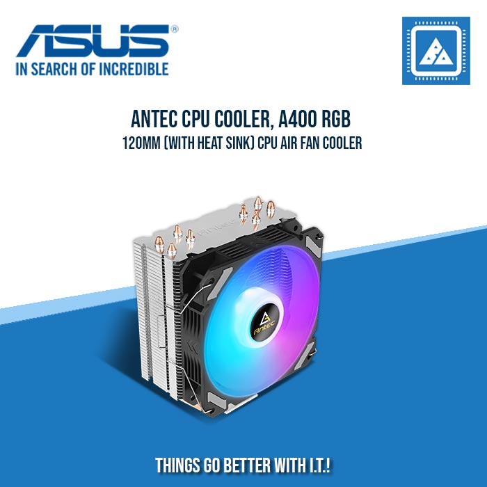 ANTEC CPU COOLER, A400 RGB 120MM (WITH HEAT SINK) CPU AIR FAN COOLER ANTEC CPU COOLER, A400 RGB 120MM (WITH HEAT SINK) CPU AIR FAN COOLER